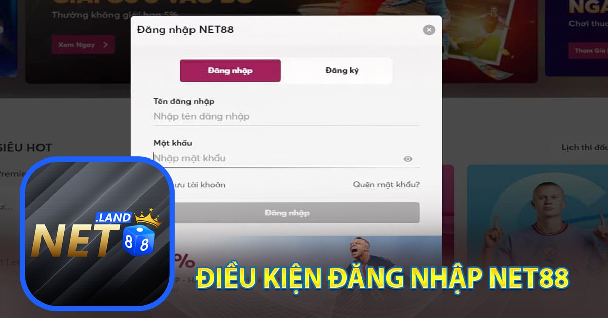 Điều kiện đăng nhập Net88