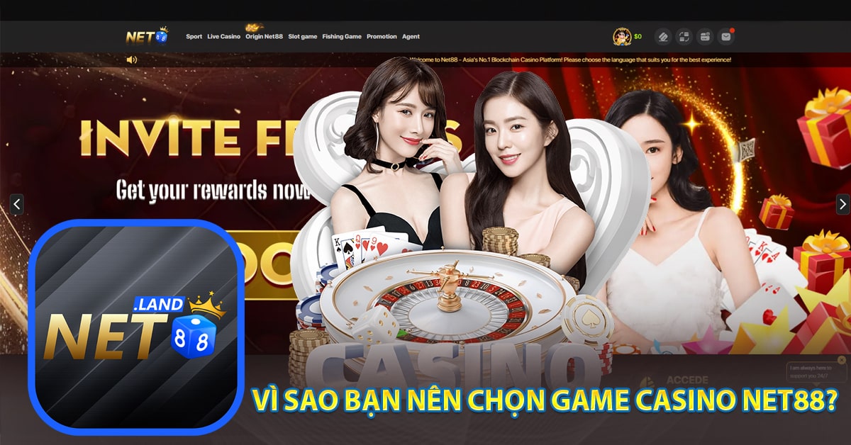 Vì sao bạn nên chọn Game casino