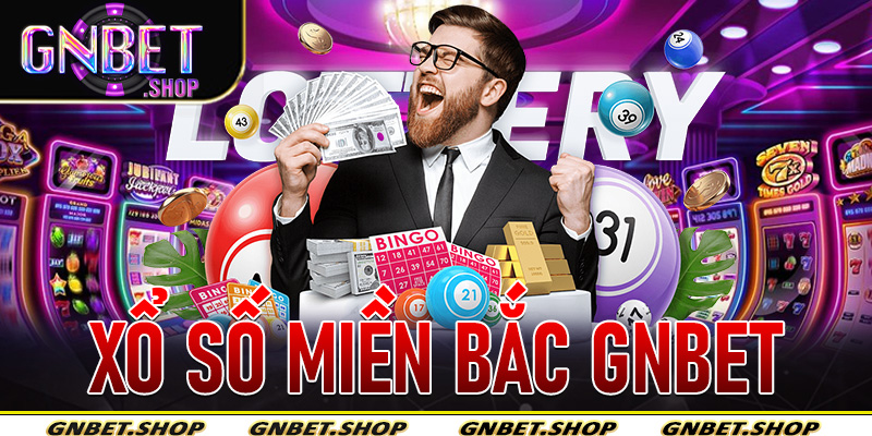 Xổ Số Miền Bắc Gnbet