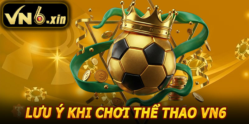 Lưu Ý Khi Tham Gia Thể Thao VN6