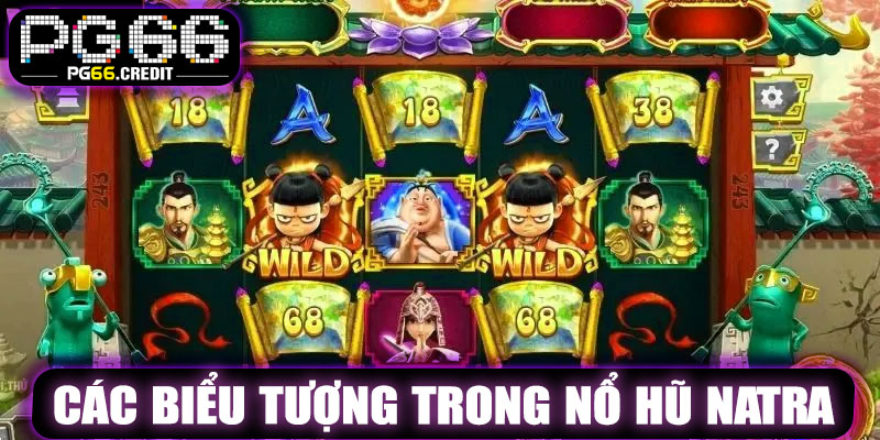 Các Biểu Tượng Trong Nổ Hũ Natra PG66