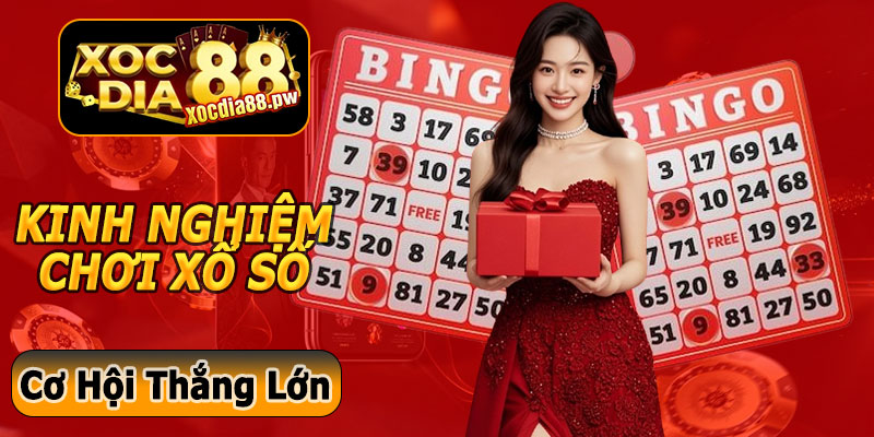 Kinh Nghiệm Chơi Xổ Số Miền Bắc Xocdia88