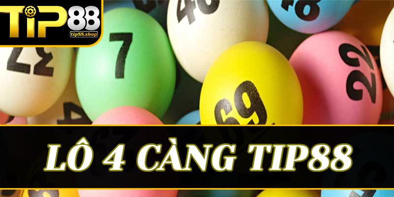 Công thức bao lô 4 càng thông minh để tối ưu hóa ngân sách tại Tip88